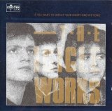 The Icicle Works - If You Want to Defeat Your Enemy Sing His Song