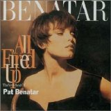 Pat Benatar - All Fired Up: The Very Best Of Pat Benatar