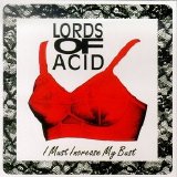 Lords Of Acid - I Must Increase My Bust