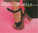 Bette Midler - I'm Beautiful