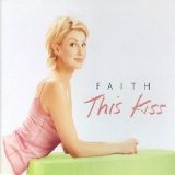 Faith Hill - This Kiss