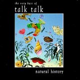 Talk Talk - Natural History: The Very Best of Talk Talk