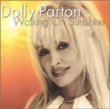 Dolly Parton - Walking On Sunshine