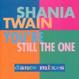 Shania Twain - You're Still The One