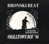 Bronski Beat - Smalltown Boy '94