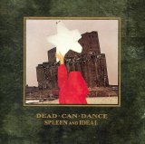 Dead Can Dance - Spleen And Ideal