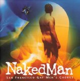 The San Francisco Gay Men's Chorus - NakedMan