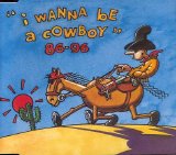 Boys Don't Cry - I Wanna Be a Cowboy