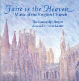 Cambridge Singers - Faire Is The Heaven