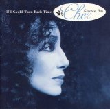 Cher - If I Could Turn Back Time: Cher's Greatest Hits