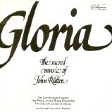 Cambridge Singers - Gloria!  The Sacred Music of John Rutter