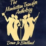 Manhattan Transfer - The Manhattan Transfer Anthology: Down In Birdland