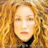 Amanda Marshall - Tuesday's Child