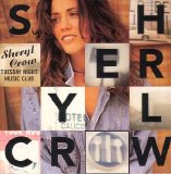 Sheryl Crow - Tuesday Night Music Club