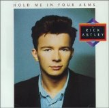 Rick Astley - Hold Me In Your Arms