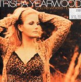 Trisha Yearwood - You're Where I Belong