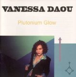 Vanessa Daou - Plutonium Glow