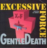 Excessive Force - Gentle Death