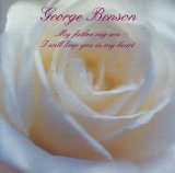 George Benson - My Father, My Son