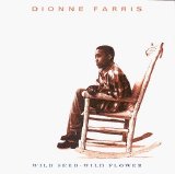 Dionne Farris - Wild Seed - Wild Flower