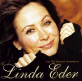 Linda Eder - It's No Secret Anymore