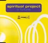 Spiritual Project - O' Fortuna