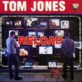 Tom Jones - Reload