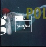 Gus Gus - Polydistortion