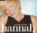 Hannah - Our Kind Of Love