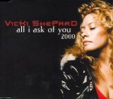 Vicki Shepard - All I Ask Of You