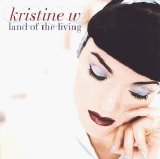 Kristine W - Land Of The Living