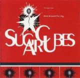 The Sugarcubes - Stick Around for Joy