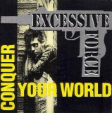 Excessive Force - Conquer Your World