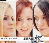 Atomic Kitten - Follow Me