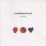 Everything But The Girl - Acoustic