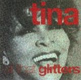 Tina Turner - All That Glitters