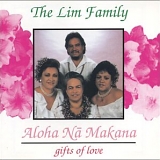 Lim Family - ALOHA NA MAKANA-GIFTS OF LOVE