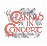 Clannad - Clannad in Concert