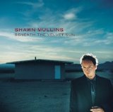 Shawn Mullins - Beneath The Velvet Sun