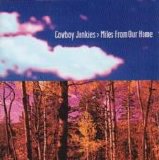 Cowboy Junkies - Miles From Our Home