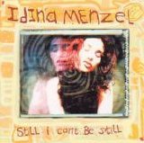 Idina Menzel - Still I Can't Be Still