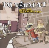 DJ Format - Music for the Mature B-Boy