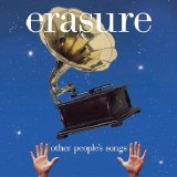 Erasure - Other People's Songs