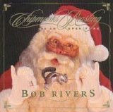 Bob Rivers - Chipmunks Roasting On An Open Fire