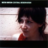 Beth Orton - Central Reservation