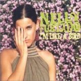 Nelly Furtado - I'm Like A Bird