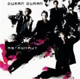 Duran Duran - Astronaut