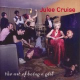 Julee Cruise - The Art of Being a Girl