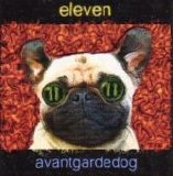 Eleven - Avantgardedog