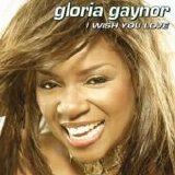 Gloria Gaynor - I Wish You Love
